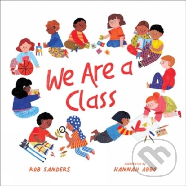 Kniha: We Are a Class (Rob Sanders). , 2024
