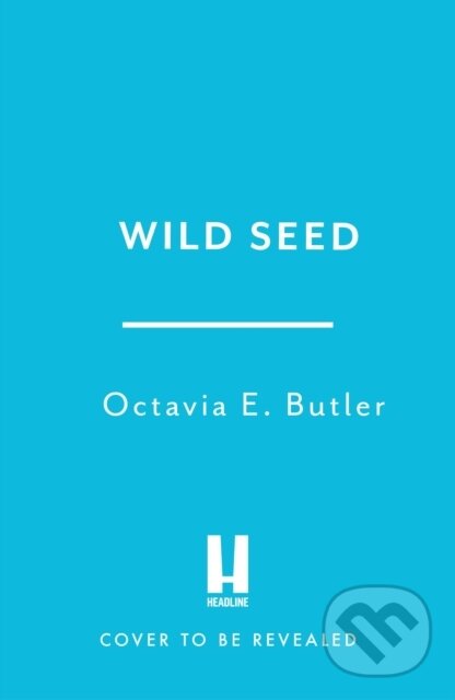 Kniha: Wild Seed (Octavia E. Butler). Headline Book, 2026