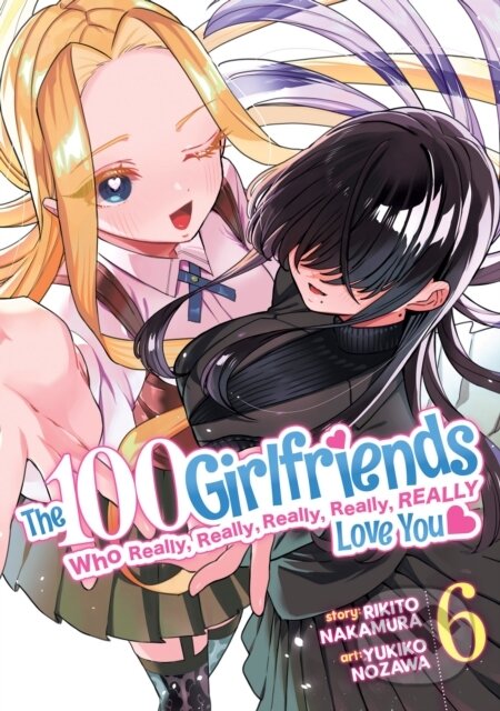 Kniha: The 100 Girlfriends Who Really, Really, Really, Really, Really Love You Vol. 6 (Rikito Nakamura). Seven Seas, 2023