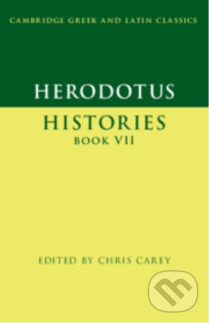 Kniha: Herodotus: Histories Book VII (Herodotus a Chris Carey). Cambridge University Press, 2026