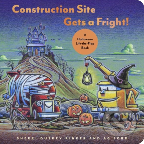Kniha: Construction Site Gets a Fright! (Sherri Duskey Rinker). Chronicle Books, 2022