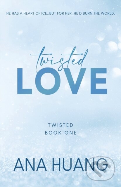 Kniha: Twisted Love (Huang Ana). Bloom Books, 2022