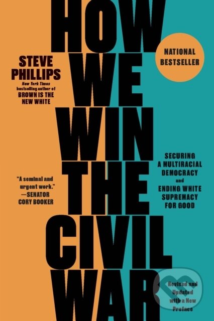 Kniha: How We Win the Civil War (Steve Phillips). The New Press, 2024