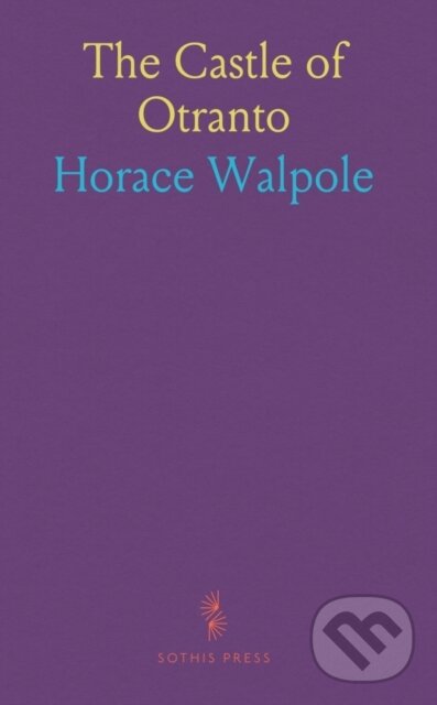 Kniha: Castle Of Otranto (Horace Walpole). , 2024