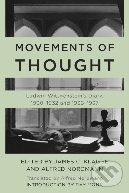 Kniha: Movements of Thought (Ludwig Wittgenstein, James C. Klagge a Alfred Nordmann). Rowman & Littlefield, 2023