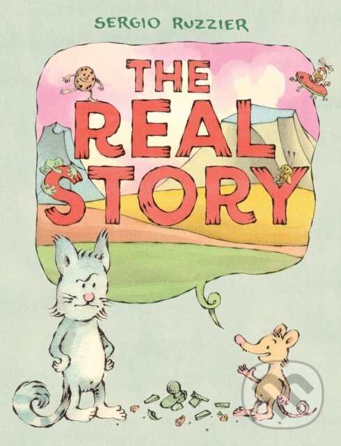 Kniha: The Real Story (Ruzzier Sergio). Abrams Appleseed, 2023