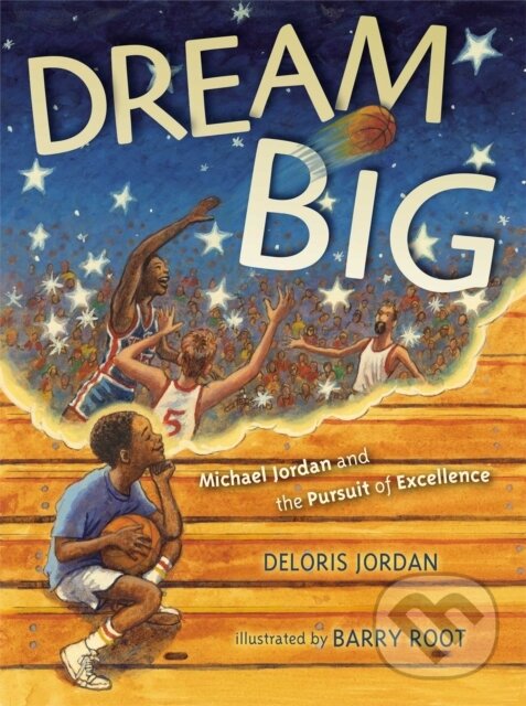 Kniha: Dream Big (Jordan Deloris). Simon & Schuster, 2023