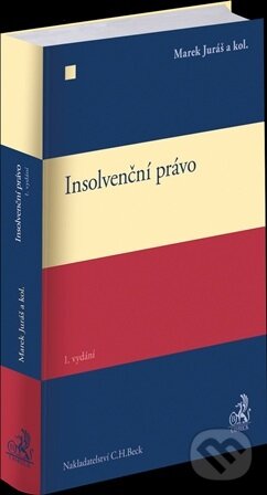 Kniha: Insolvenční právo (Marek Juráš a kolektiv). C. H. Beck, 2026