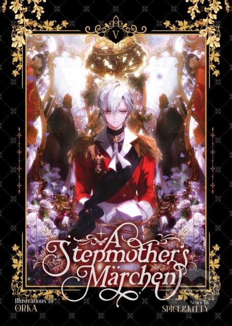 Kniha: A Stepmother's Marchen Vol. 5 (Spice&Kitty). Seven Seas, 2024