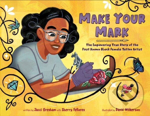 Kniha: Make Your Mark (Jacci Gresham a Sherry Fellores). , 2025