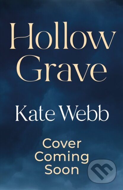 Kniha: Hollow Grave (Kate Webb). Quercus, 2025