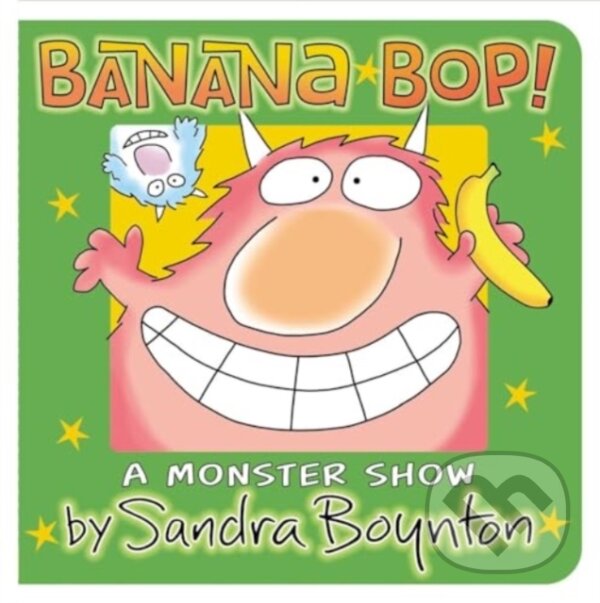 Kniha: Banana Bop! (Sandra Boynton). , 2025