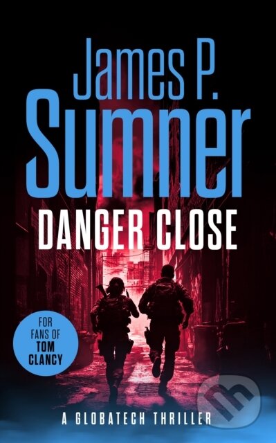 Kniha: Danger Close (James P. Sumner). Vinci Books, 2025