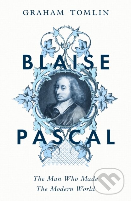 Kniha: Blaise Pascal (Graham Tomlin). John Murray, 2025
