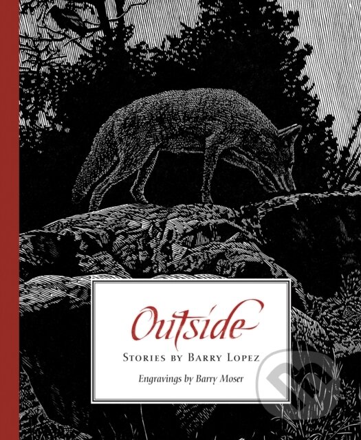 Kniha: Outside (Barry Lopez). , 2025