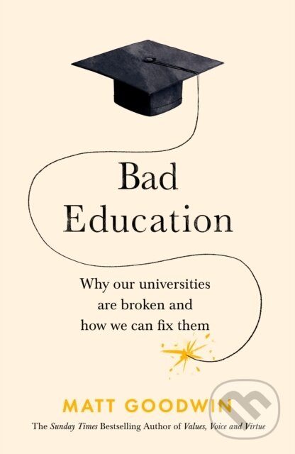 Kniha: Bad Education (Matt Goodwin). Bantam Press, 2025