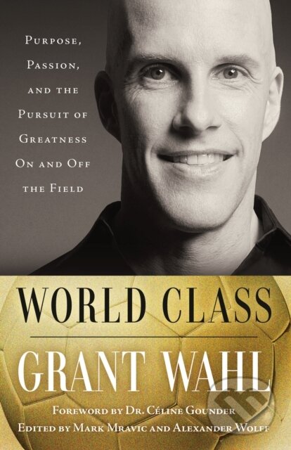 Kniha: World Class (Grant Wahl). Ballantine, 2025