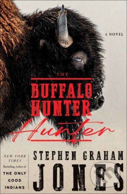 Kniha: The Buffalo Hunter Hunter (Jones Stephen Graham). S&S/Saga Press, 2025