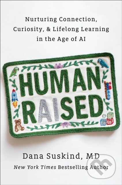 Kniha: Human Raised (Dana Suskind). Dutton, 2026