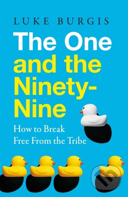 Kniha: The One and the Ninety-Nine (Luke Burgis). Pan Macmillan, 2026