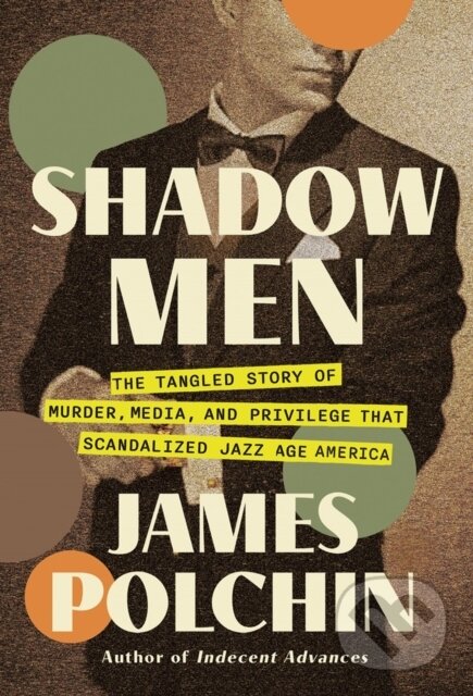 Kniha: Shadow Men (James Polchin). Counterpoint, 2026