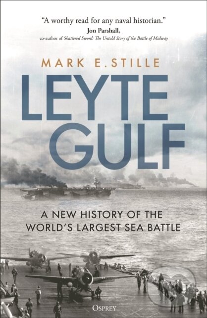 Kniha: Leyte Gulf (Mark Stille). Osprey Publishing, 2025