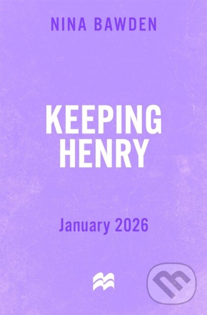 Kniha: Keeping Henry (Nina Bawden). Pan Macmillan, 2026