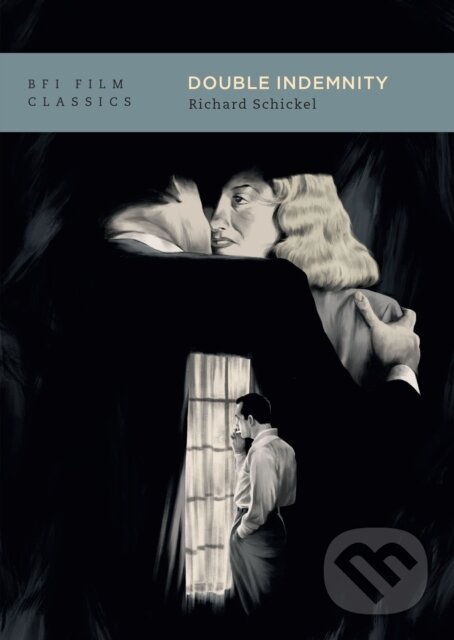 Kniha: Double Indemnity (Richard Schickel). , 2026
