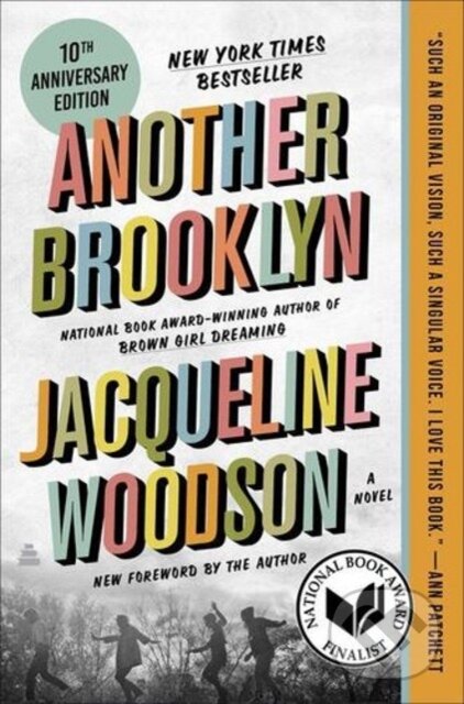 Kniha: Another Brooklyn, 10th Anniversary Edition (Woodson Jacqueline). Amistad, 2026