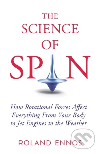Kniha: The Science of Spin (Roland Ennos). Oneworld Publications, 2023