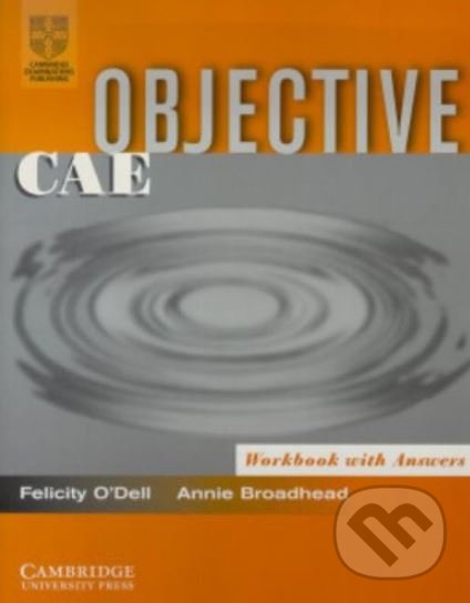 Levně Objective CAE: Workbook with Answers - Annie Broadhead, Felicity O'Dell - kniha z kategorie Jazykové učebnice a slovníky