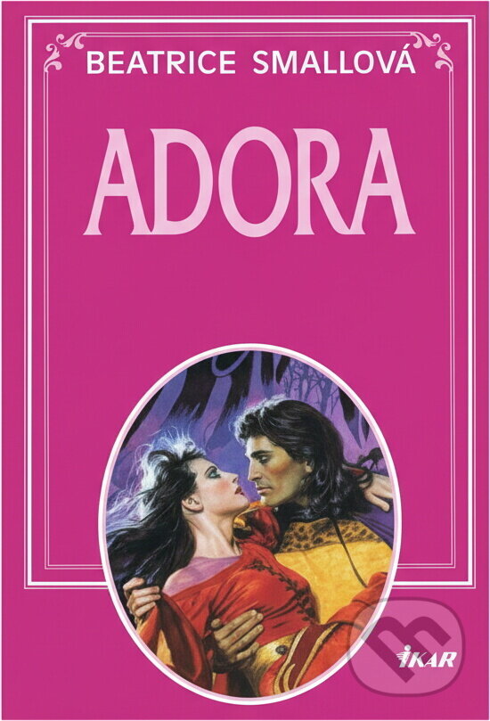 Kniha: Adora (Beatrice Smallová a Smallová Beatrice). Ikar, 2000
