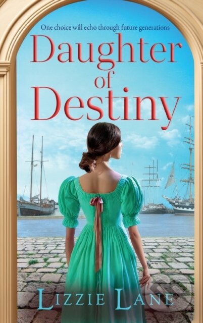 Kniha: Daughter of Destiny (Lizzie Lane). Boldwood Books, 2023
