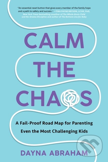 Kniha: Calm the Chaos (Abraham Dayna). Simon Element, 2023
