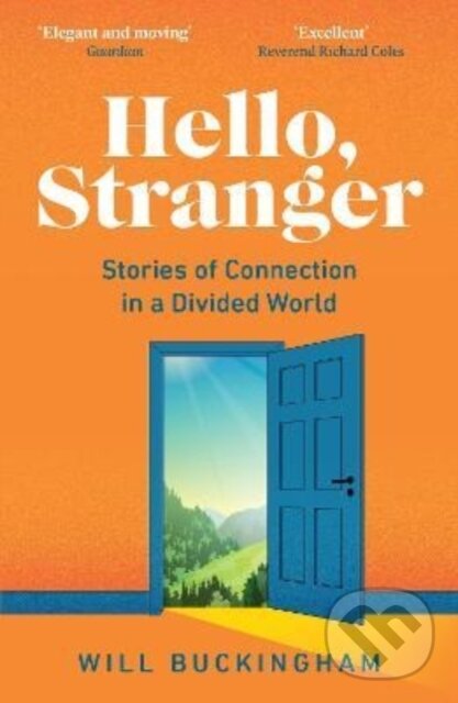 Kniha: Hello, Stranger (Will Buckingham). Granta Books, 2022