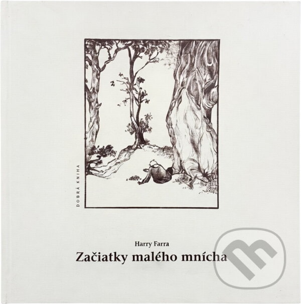 Kniha: Začiatky malého mnícha (Harry Farra). , 2000