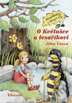 Kniha: O Kvetuške a fúzačovi (Jitka Vítková). Thovt, 2012