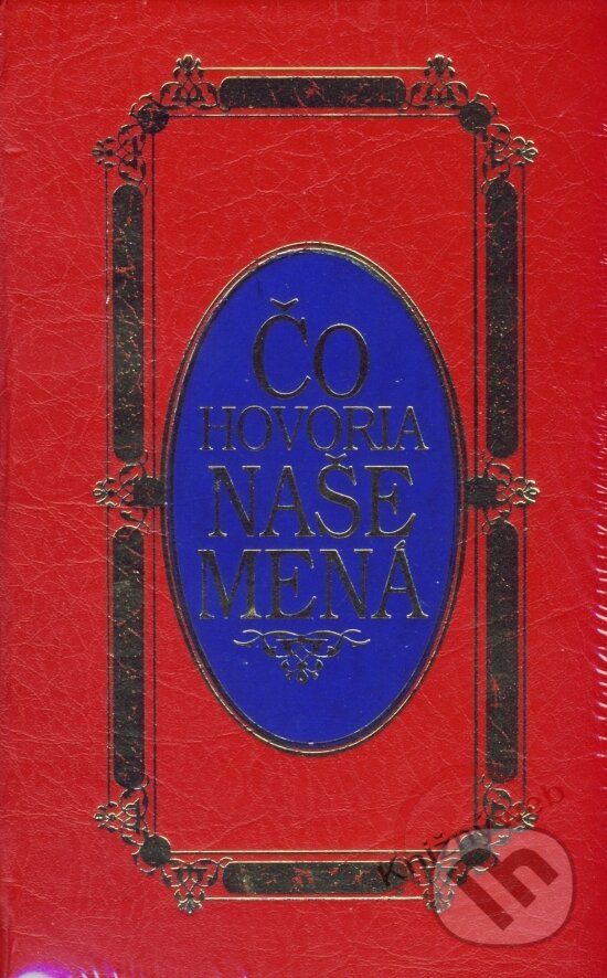 Kniha: Čo hovoria naše mená (Červená) (Ľubica Rozborilová). Nestor, 2008