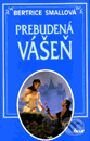 Kniha: Prebudená vášeň (Bertrice Small). Ikar, 2000