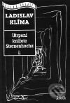 Kniha: Utrpení knížete Sternenhocha (Ladislav Klíma). Maťa, 2001