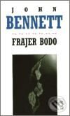 Levně Frajer Bodo - John Bennet - kniha z kategorie Životopisy