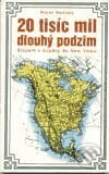 Levně 20 tisíc mil dlouhý podzim - Martin Mykiska - kniha z kategorie Cestopisy z Ameriky