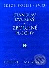 Zborcené plochy - Stanislav Dvorský, Torst, 2001