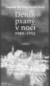 Kniha: Deník psaný v noci 1989-1992 (Gustaw Herling-Grudziński). Torst, 2001