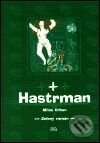 Kniha: Hastrman (Miloš Urban). Argo, 2001