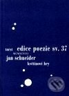 Levně Květinové hry - Jan Schneider - kniha z kategorie Poézia