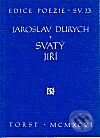 Svatý Jiří - Jaroslav Durych, Torst, 2001