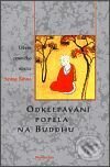 Kniha: Odklepávání popela na Buddhu (Seung Sahn). DharmaGaia, 2001