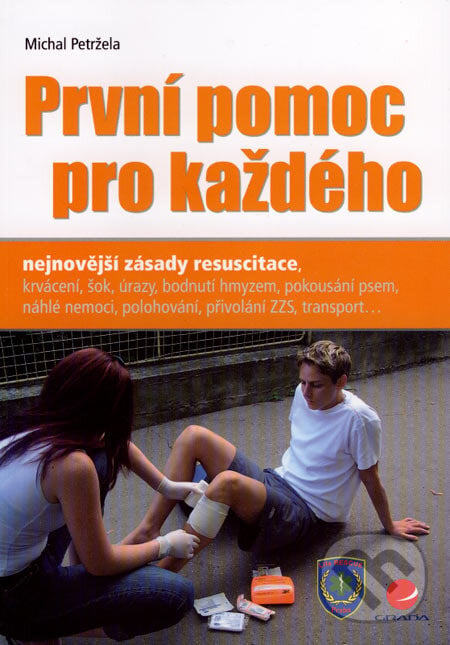 První pomoc pro každého - Michal Petržela, Grada, 2007