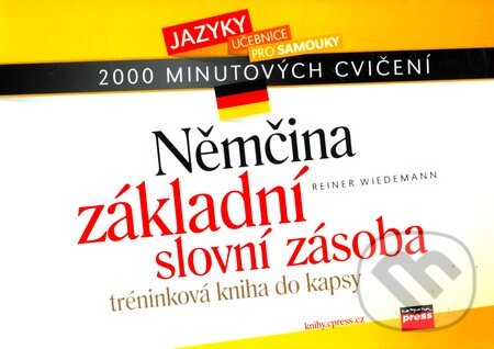 Němčina - základní slovní zásoba - Reiner Wiedemann, Computer Press, 2007